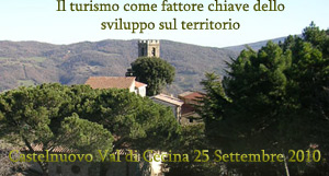 Toscana convegno a Castelnuovo per il turismo